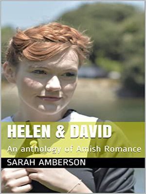 cover image of Helen and David an Anthology of Amish Romance